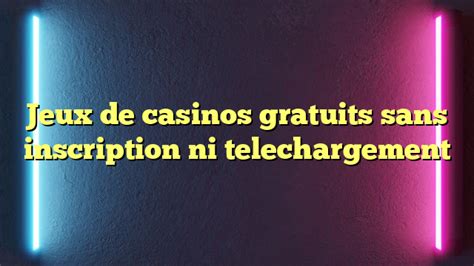 Jeux de casino en ligne gratuits (sans téléchargement ni.